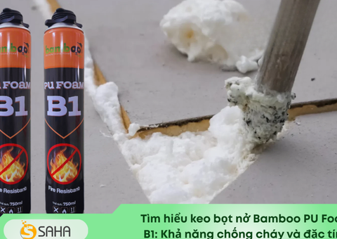Bọt Nở Chống Cháy Bamboo PU Foam B1 - Lựa Chọn Hoàn Hảo Cho Mọi Công Trình - 2/3