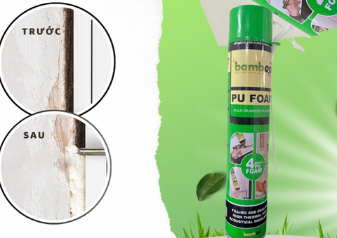 Keo Bọt Nở Bamboo PU Foam - Giải Pháp Bịt Kín Khe Hở Hiệu Quả - 1/4