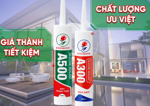 Keo Silicone Trung Tính Kingbond A500 – Kết Dính Bền Bỉ, Chống Chịu Mọi Môi Trường - 4/4