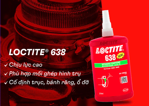 Keo chống xoay Loctite 638 khóa trục – cố định vòng bi