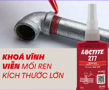 Loctite 277 – Keo khóa ren chịu lực cao